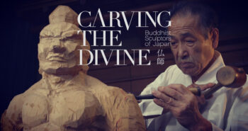 Documentary, Carving the Divine – Buddhist Sculptors of Japan and YouTube TV Series – “Carving the Divine TV”